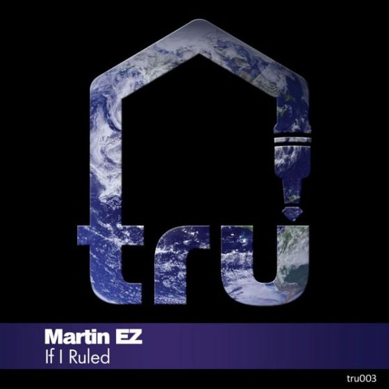Martin EZ – If I Ruled