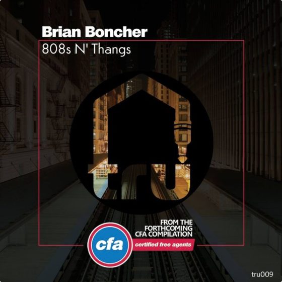Brian Boncher – 808’s N’ Thangs