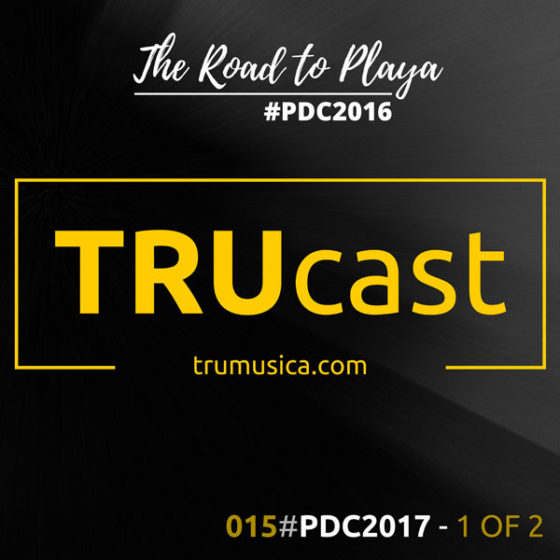 TRUcast 015 – #PDC2017 – 1 OF 2