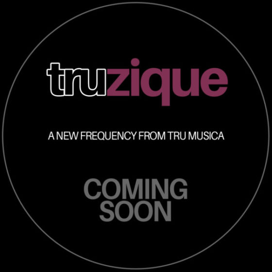 TRUZIQUE – COMING SOON!