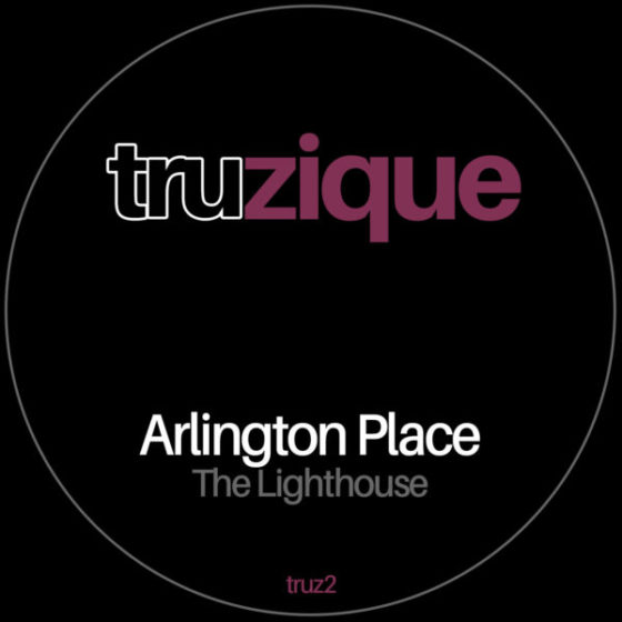 TRUz2 – Arlington Place – The Lighthouse | Traxsource Promo