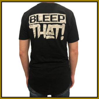 BLEEPTHAT! Long Body T-shirt