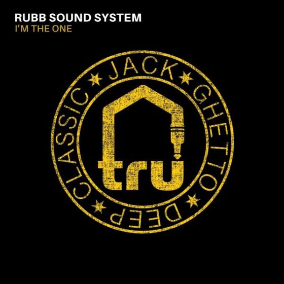 Rubb Sound System – I’m The One