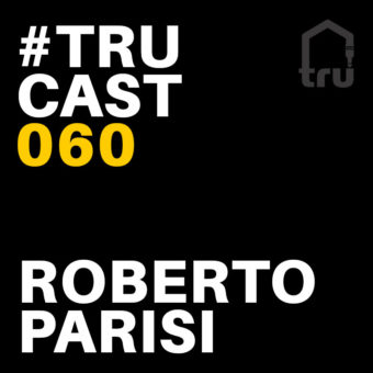 TRUcast 060 – Roberto Parisi