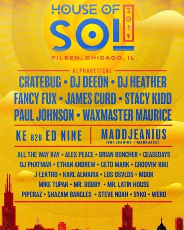 House Of Sol Festival – Chicago, IL.