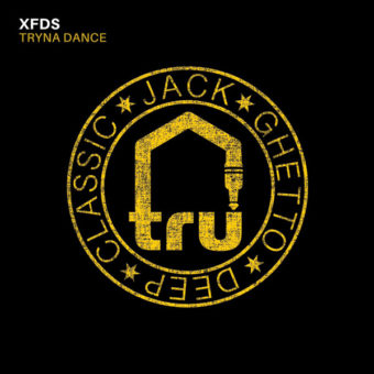 XFDS – Tryna Dance NEW RELEASE