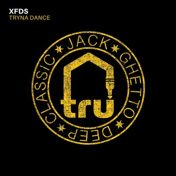 XFDS – Tryna Dance NEW RELEASE