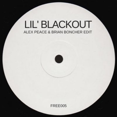 Lil Blackout (Alex Peace & Brian Boncher Edit)