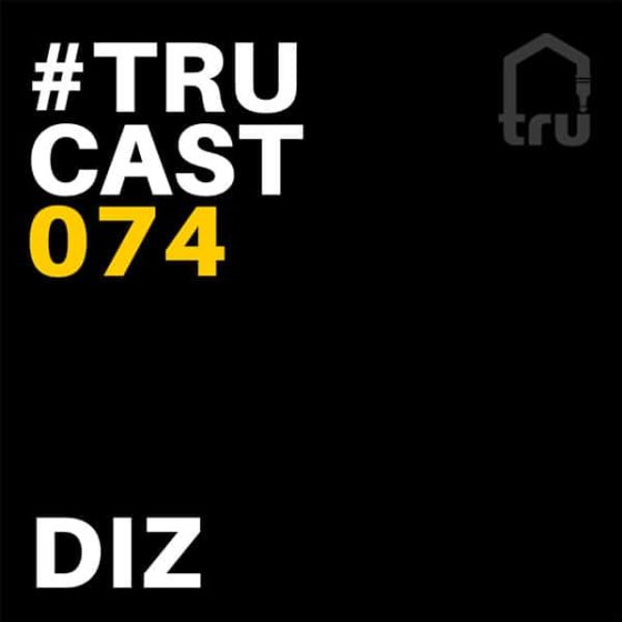 TRUcast 074 – Diz