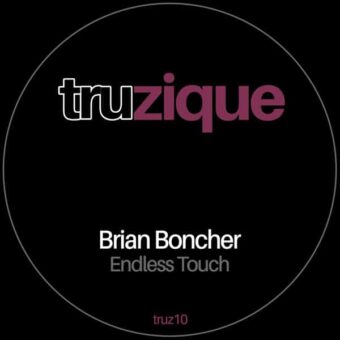 TRUZ10 Brian Boncher – Endless Touch