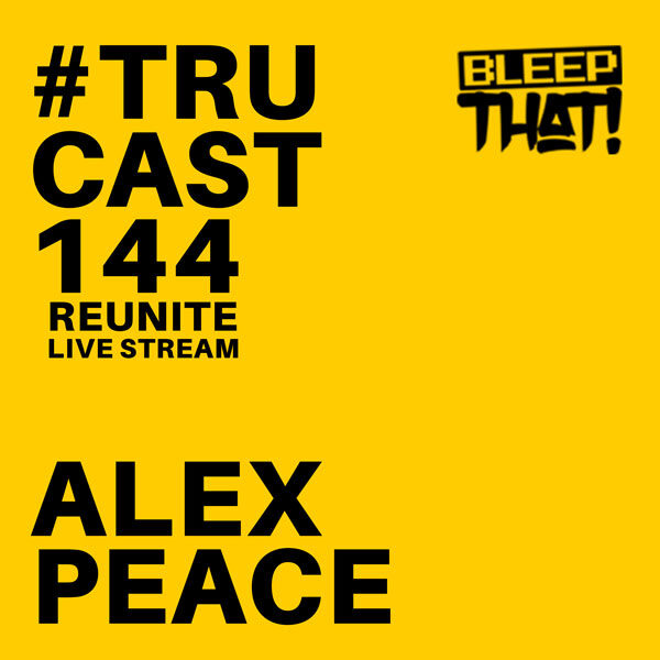 TRUcast 144 – ReUnite Live Stream